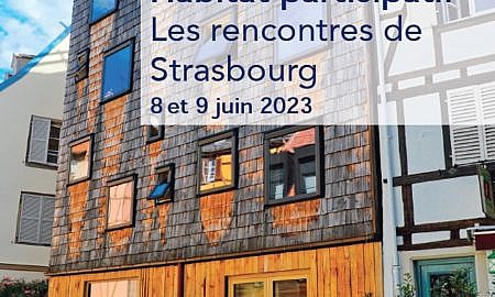 Les Rencontres de l’habitat participatif se tiendront à Strasbourg les 8 et 9 juin ! Au programme : des conférences, tables rondes et témoignages